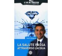 La salute passa attraverso l'acqua