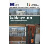 La salute per i rom. Tra mediazione e partecipazione