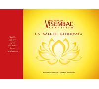 9788831600910 La salute ritrovata Protocollo VisemBal - Romano Visentin,Andrea B