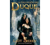 LA SALVACION DEL DUQUE: UN ROMANCE GÓTICO VICTORIANO DE VAMPIROS