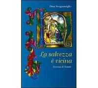 La salvezza è vicina. Novena di natale