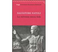 La salvezza senza fede