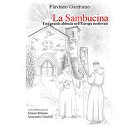 La Sambucina. Una grande abbazia nell'Europa medievale