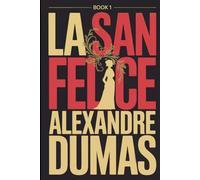 La San Felice - Book 1: A New Translation