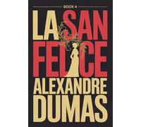 La San Felice - Book 4: A New Translation