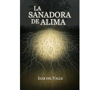 La sanadora de alima