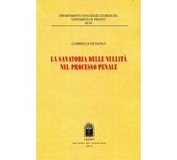 La sanatoria delle nullità nel processo penale