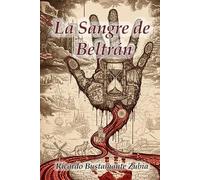 La Sangre de Beltrán: Saga del Vampiro Beltrán - Parte I
