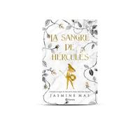 La sangre de Hércules/ Blood of Hercules: ¿tienes Lo Que Se Necesita Para Ser Una Diosa?