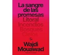 La sangre de las promesas: Litoral - Incendios - Bosques - Cielos: 74