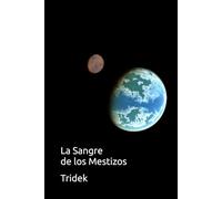 La Sangre de los Mestizos