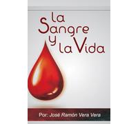 LA SANGRE Y LA VIDA