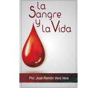 LA SANGRE Y LA VIDA