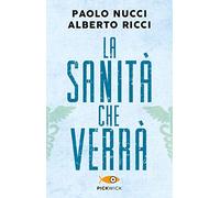 La sanità che verrà