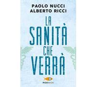 La sanità che verrà