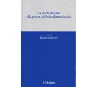 La sanità italiana alla prova del federalismo fiscale