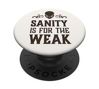 La sanità mentale del cranio malvagio è per il debole demone dell'in PopSockets PopGrip Adesivo