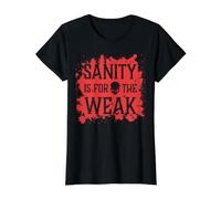 La sanità mentale è per Il Debole e malvagio Skull Hell Demon Blood Splatter Maglietta con Stampa Grafica Economica, Donna, Nero, M
