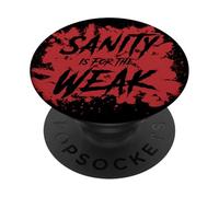 La sanità mentale è per il debole schizzo di sangue PopSockets PopGrip Adesivo