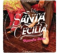 La Santa Cecilia - Treinta Dias