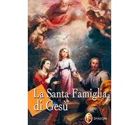La santa famiglia di Gesù