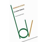 La santa fattoria - Stehr Hermann