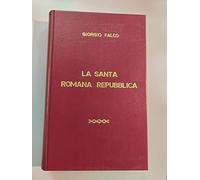 Santa Romana Repubblica - Giorgio Falco - 2017