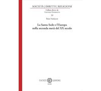 La Santa Sede e l’Europa nella seconda metà del XX secolo