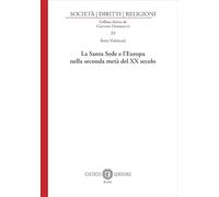 La Santa Sede e l’Europa nella seconda metà del XX secolo