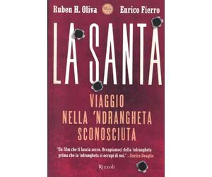 La Santa. Viaggio nella 'ndrangheta sconosciuta. Con DVD