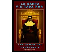 LA SANTA VISITADA POR LAS ALMAS DEL PURGATORIO