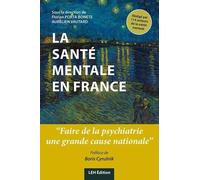 La santé mentale en France: "Faire de la psychiatrie une grande cause nationale"