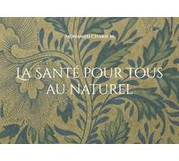 La Santé pour tous au naturel