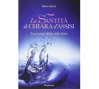 La santità di Chiara d'Assisi. Una lettura storica delle fonti