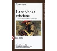 La sapienza cristiana. Collationes in Hexaëmeron