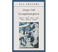 LIBRO LA SAPIENZA GRECA I - GIORGIO COLLI