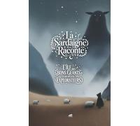 La Sardaigne raconte: L’île des bons géants et des petits explorateurs