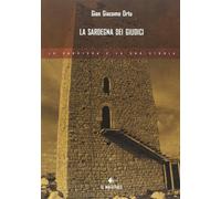 La Sardegna dei giudici - Ortu Gian Giacomo