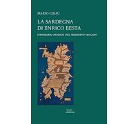 La Sardegna di Enrico Besta. Itinerario storico nel medioevo isolano