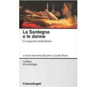 La Sardegna e le donne. Un rapporto ambivalente