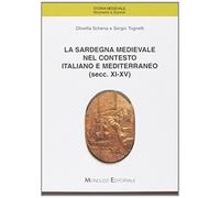 La Sardegna medievale nel contesto italiano e mediterraneo (secc. XI-XV)
