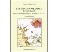 La Sardegna paraninfa della pace e un piano segreto per la sovranità 1712-1714