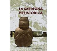 La Sardegna preistorica