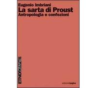 La sarta di Proust. Antropologia e confezioni