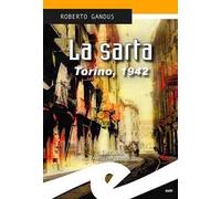 La sarta. Torino, 1942
