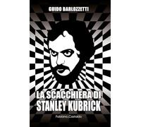 La Scacchiera di Stanley Kubrick