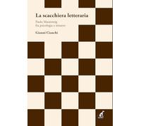 La scacchiera letteraria. Paolo Maurensig fra psicologia e mistero