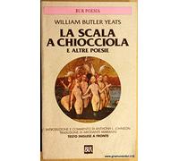 La scala a chiocciola e altre poesie. Testo inglese a fronte