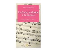 La Scala, le donne e la musica