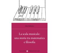 La scala musicale: una storia tra matematica e filosofia - 2022 -